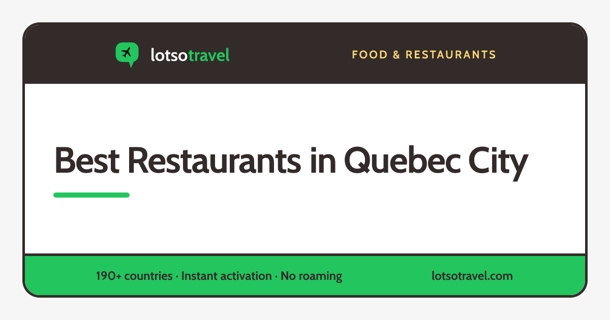Best Restaurants in Quebec City 2026: MICHELIN, Canada's 100 Best and ...